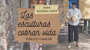 Lee más sobre el artículo Ruta teatralizada gratuita: Las esculturas sobran vida